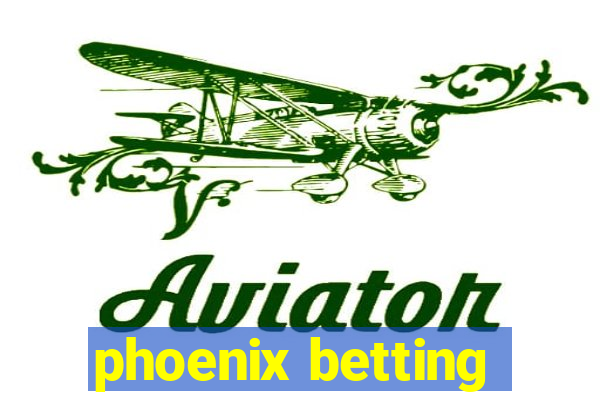 phoenix betting