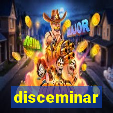 disceminar