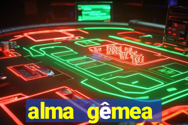 alma gêmea capítulo 208