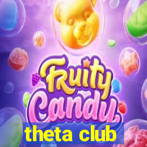 theta club