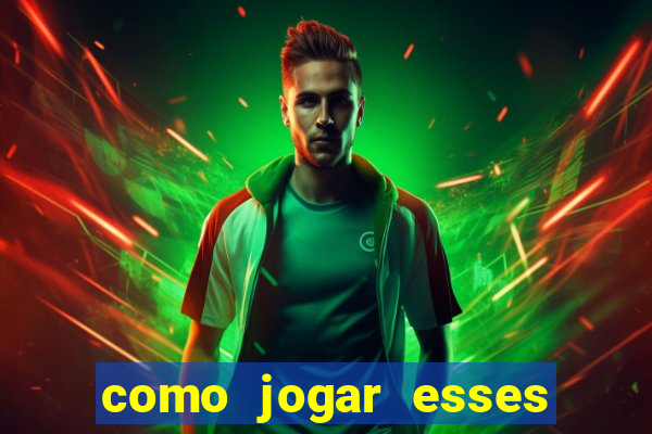 como jogar esses jogos online