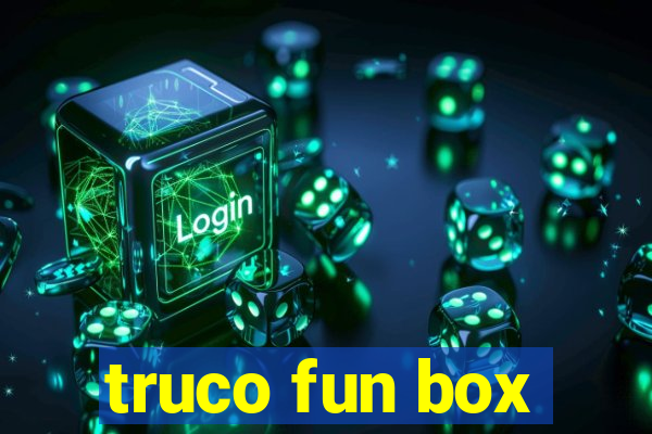 truco fun box