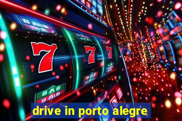 drive in porto alegre