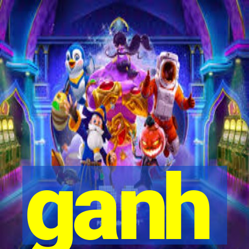 ganh