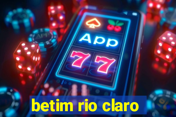 betim rio claro