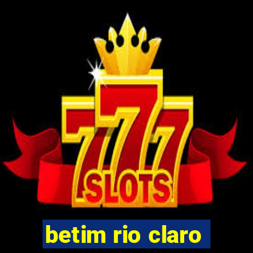 betim rio claro