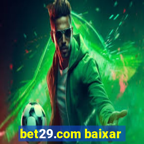 bet29.com baixar