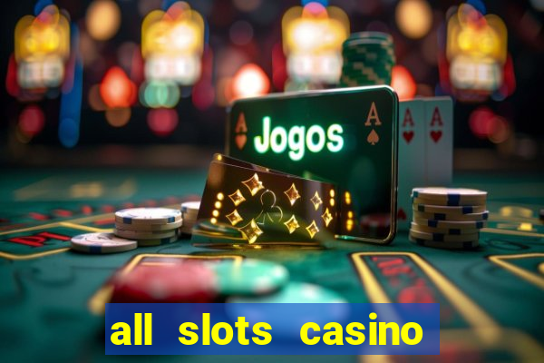 all slots casino $1 deposit