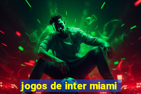 jogos de inter miami