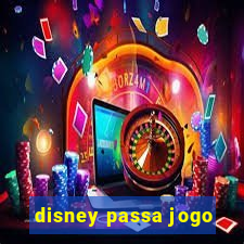 disney passa jogo