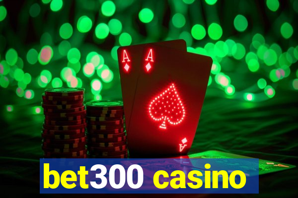 bet300 casino