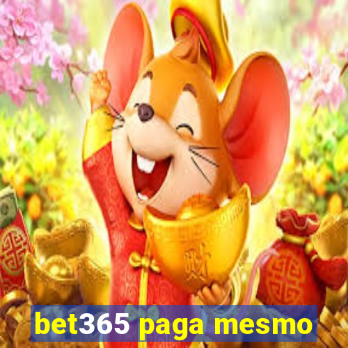 bet365 paga mesmo