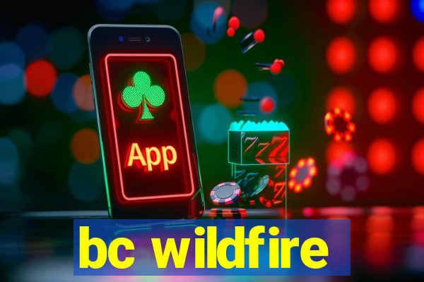 bc wildfire