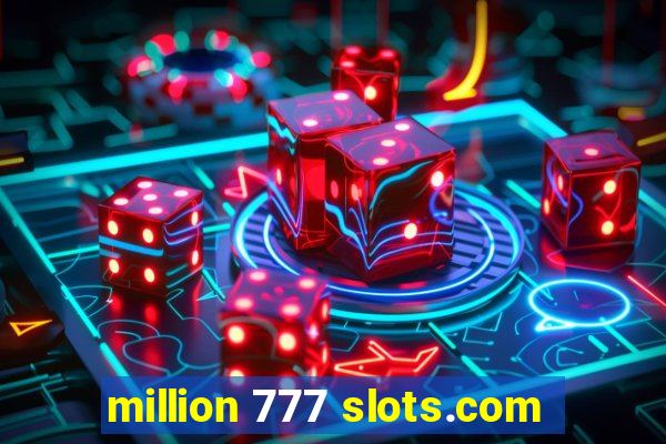 million 777 slots.com