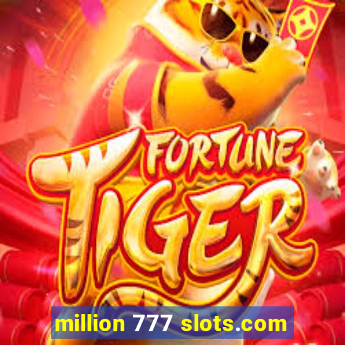 million 777 slots.com