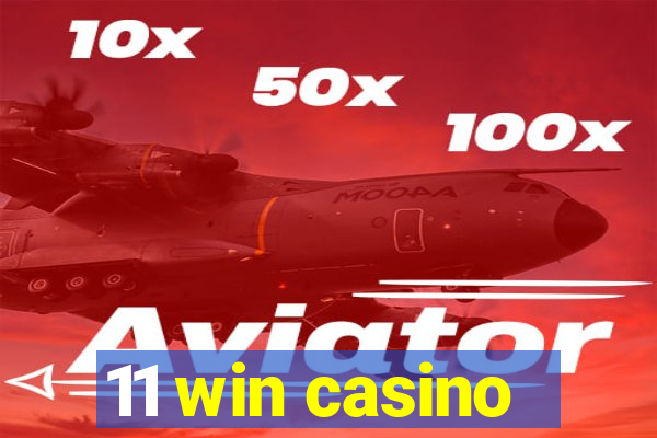 11 win casino