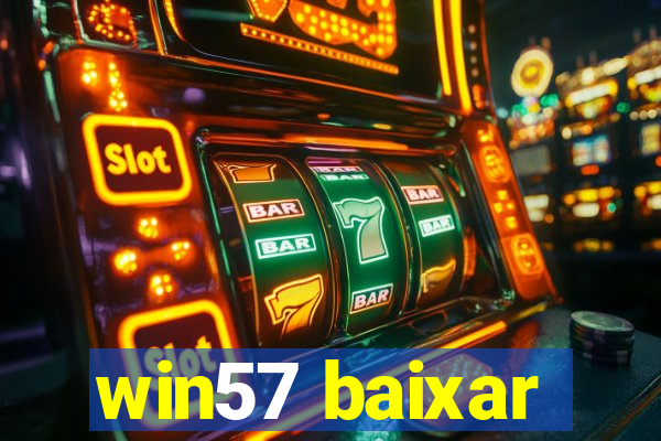 win57 baixar