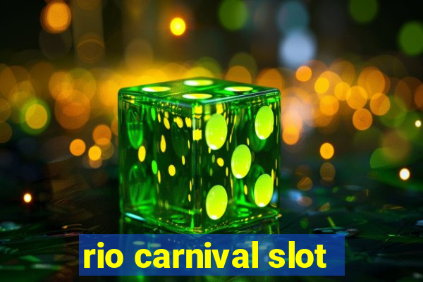 rio carnival slot