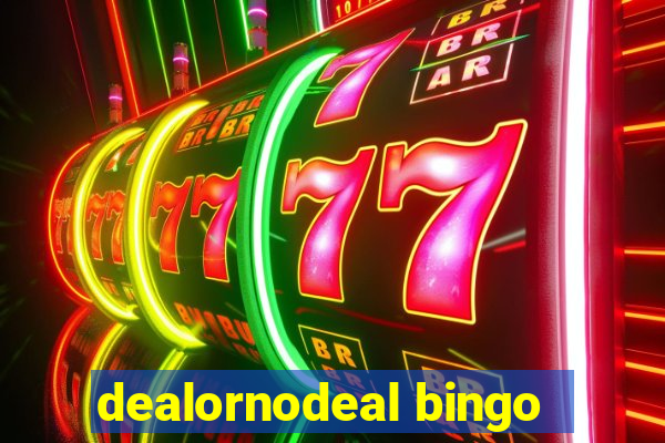 dealornodeal bingo