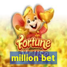 million bet