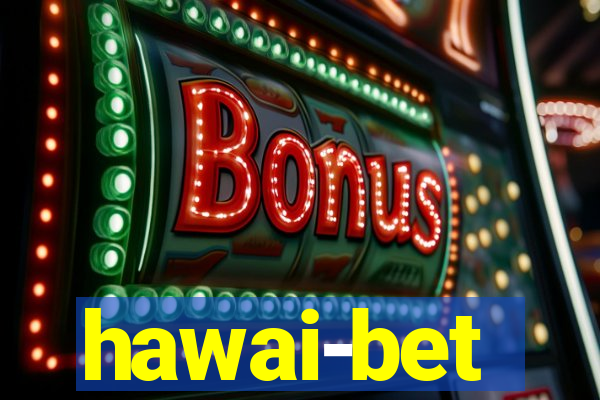 hawai-bet