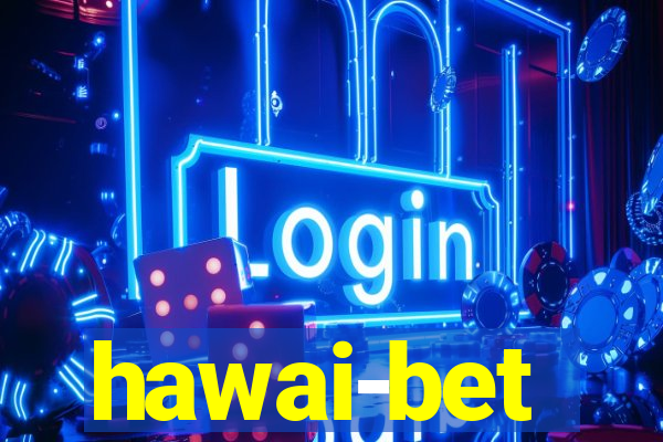 hawai-bet