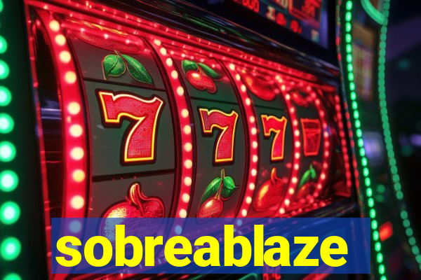 sobreablaze