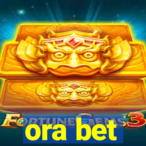 ora bet