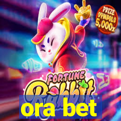 ora bet