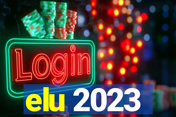 elu 2023