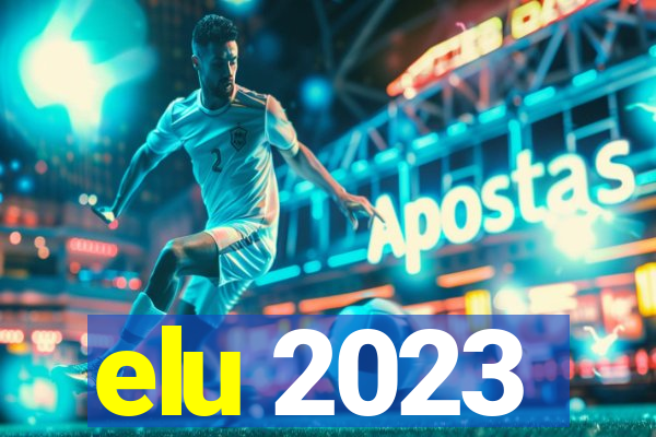 elu 2023