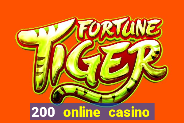 200 online casino welcome bonus