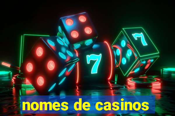 nomes de casinos