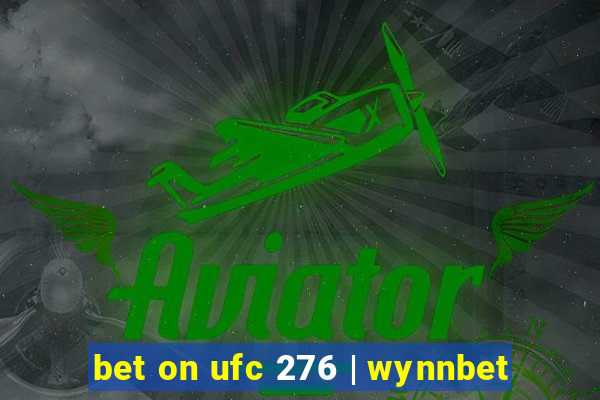 bet on ufc 276 | wynnbet