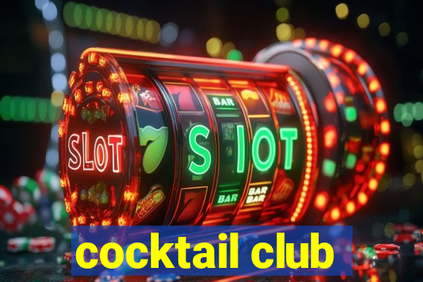 cocktail club