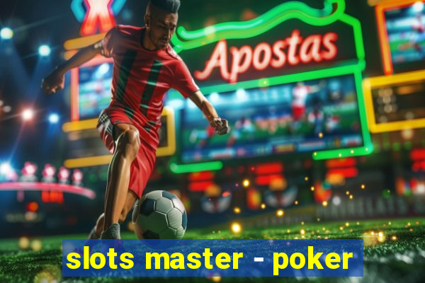 slots master - poker