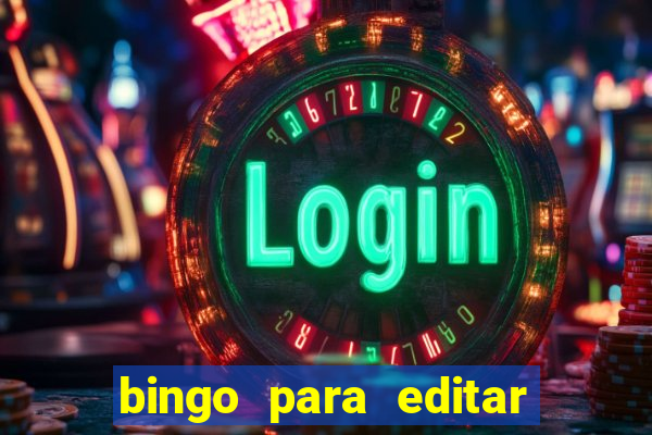 bingo para editar e imprimir