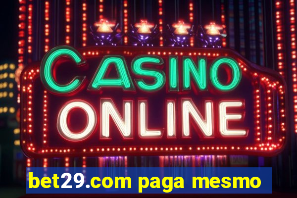 bet29.com paga mesmo