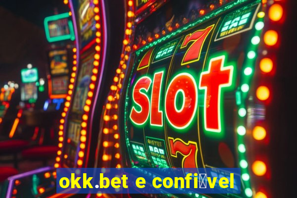 okk.bet e confi谩vel