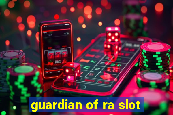 guardian of ra slot