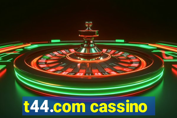 t44.com cassino