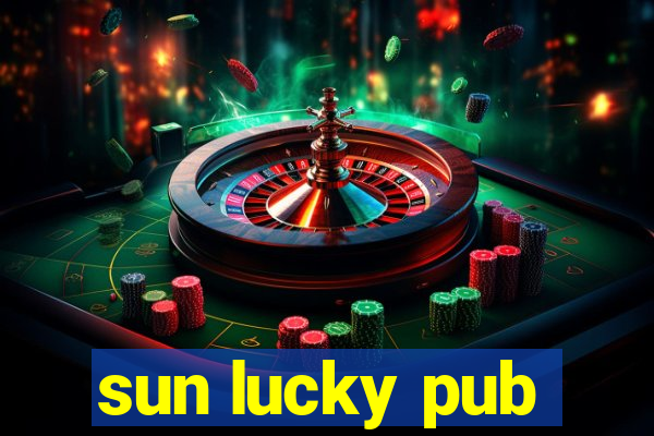 sun lucky pub