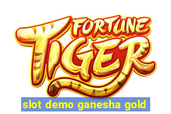 slot demo ganesha gold