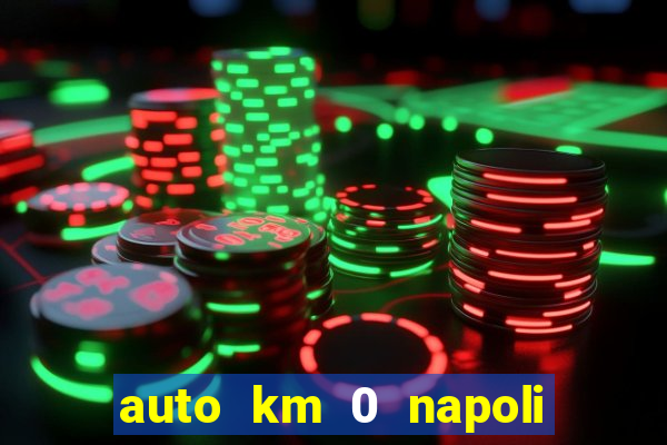 auto km 0 napoli no brand