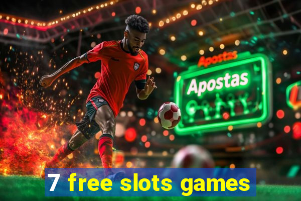 7 free slots games