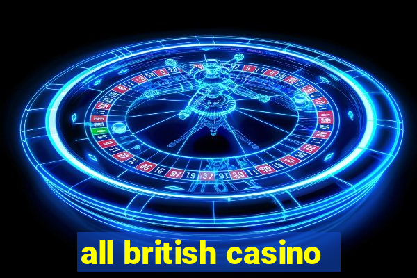 all british casino