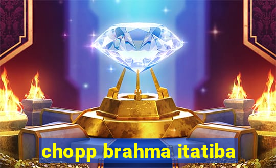 chopp brahma itatiba