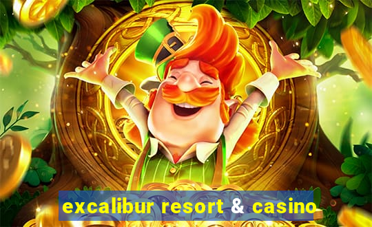 excalibur resort & casino