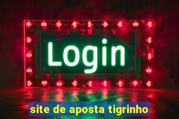 site de aposta tigrinho