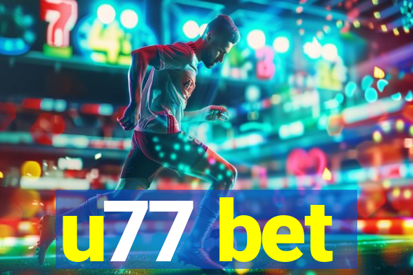 u77 bet